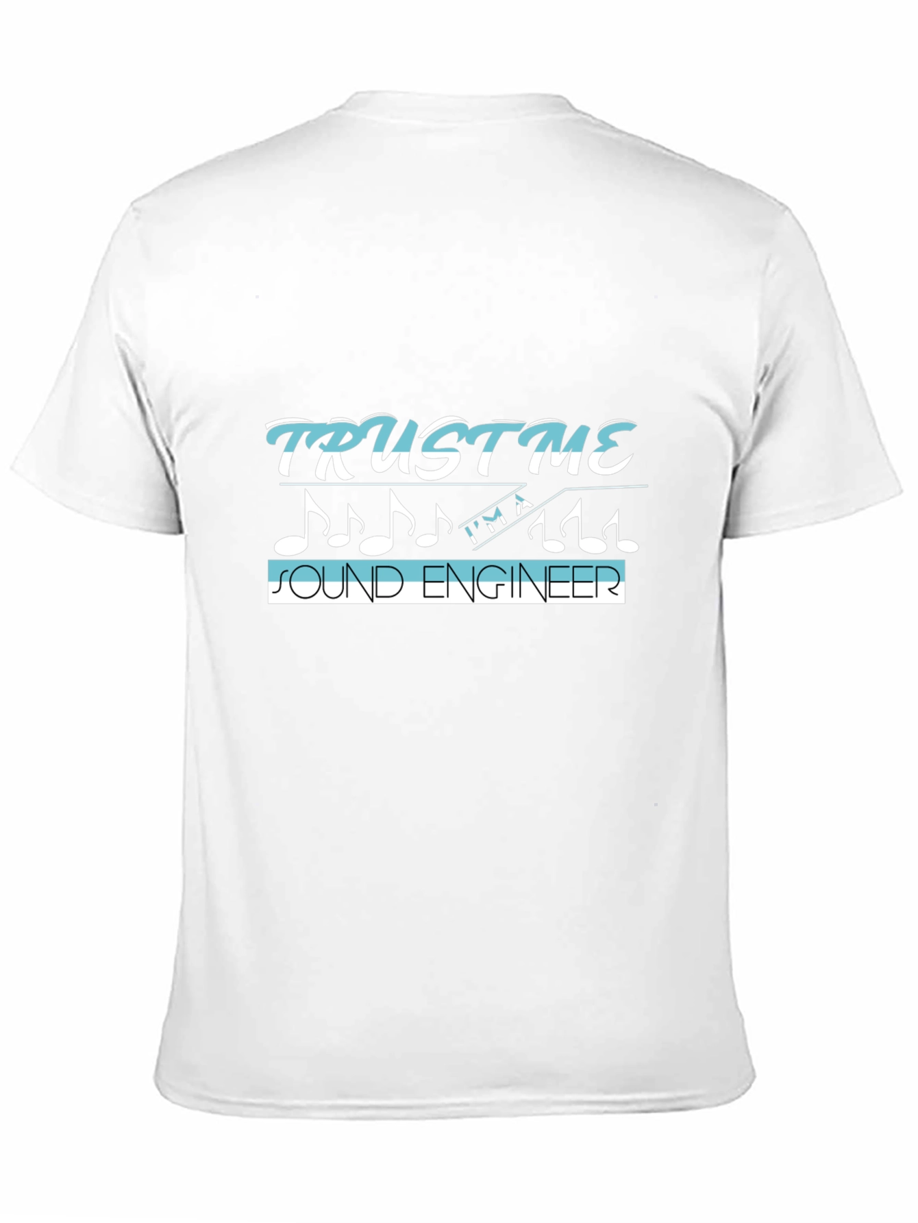 Trust Me Sound Engineer T-Shirt