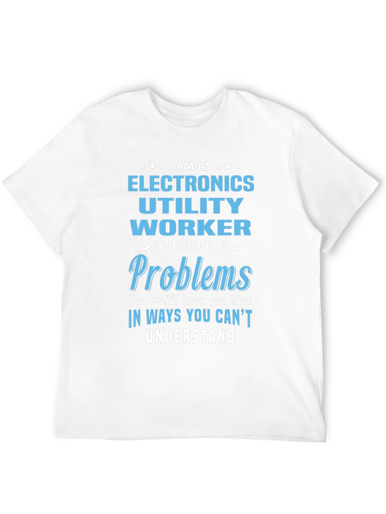 Electronics Utility Worker T-Shirt - Problem Solver