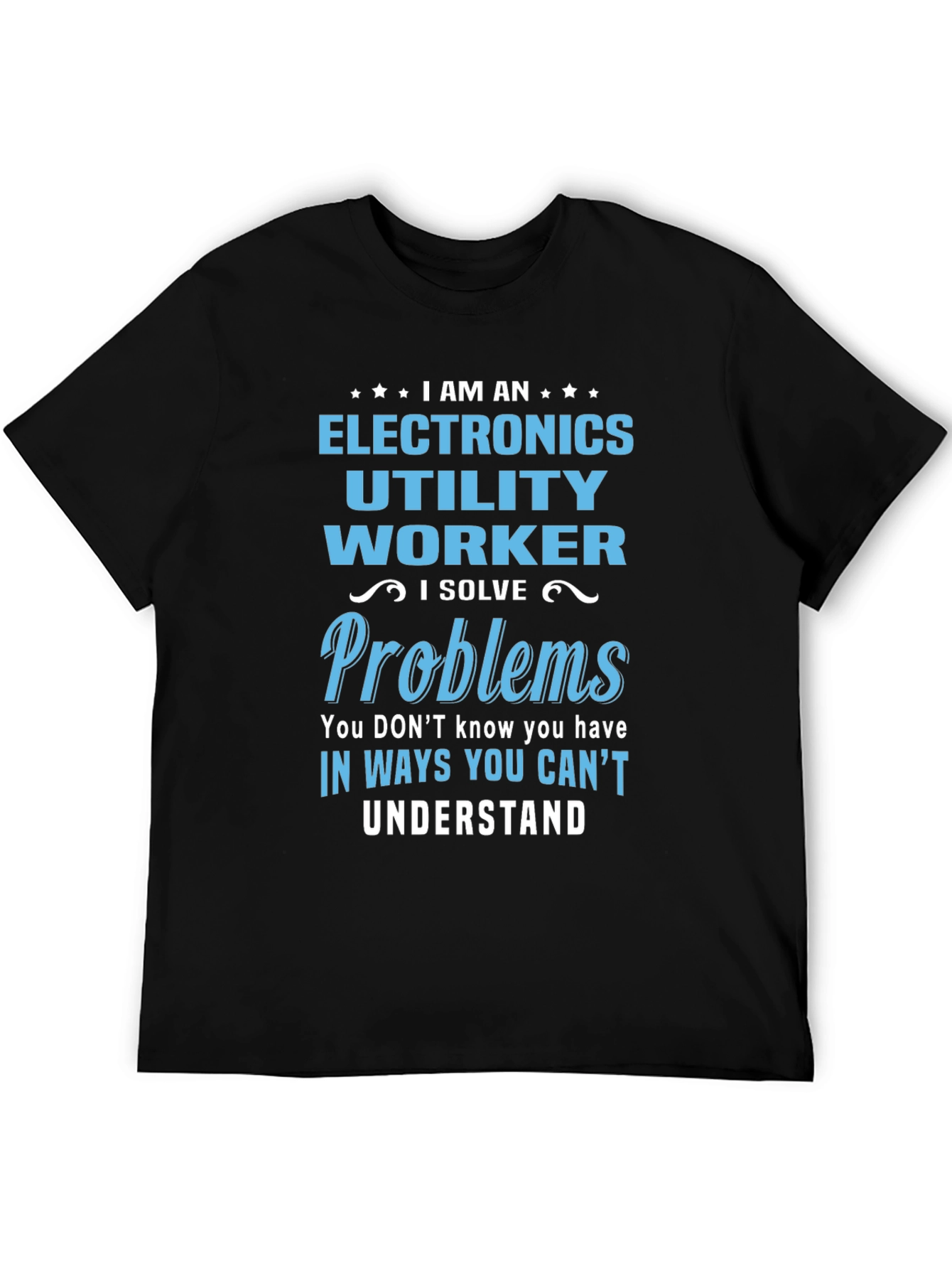Electronics Utility Worker T-Shirt - Problem Solver