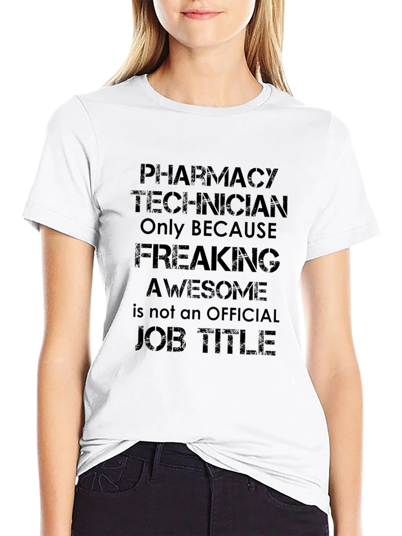 Pharmacy Technician Freaking Awesome Job Title Black T-Shirt