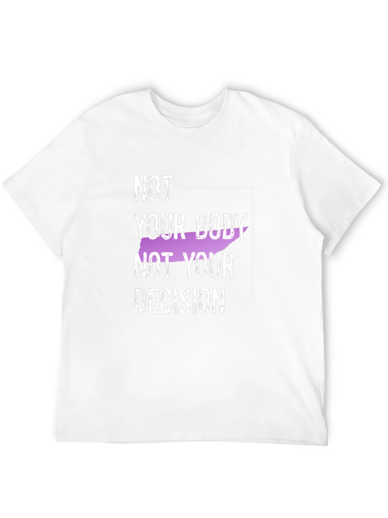 Not Your Body Not Your Decision Black T-Shirt