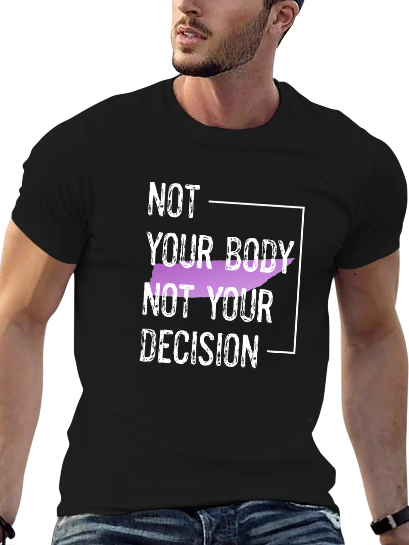Not Your Body Not Your Decision Black T-Shirt