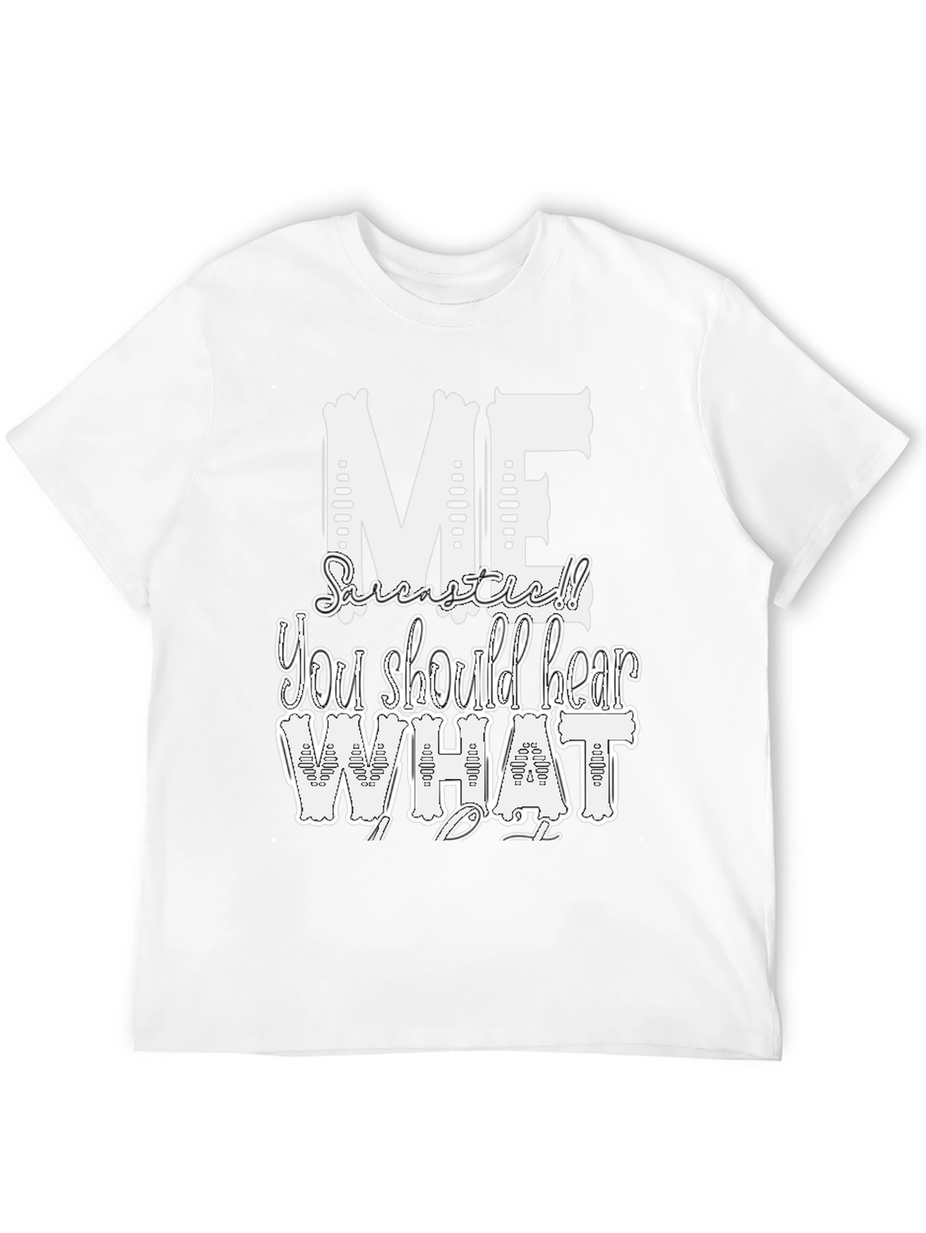 Sarcastic ME Graphic T-Shirt