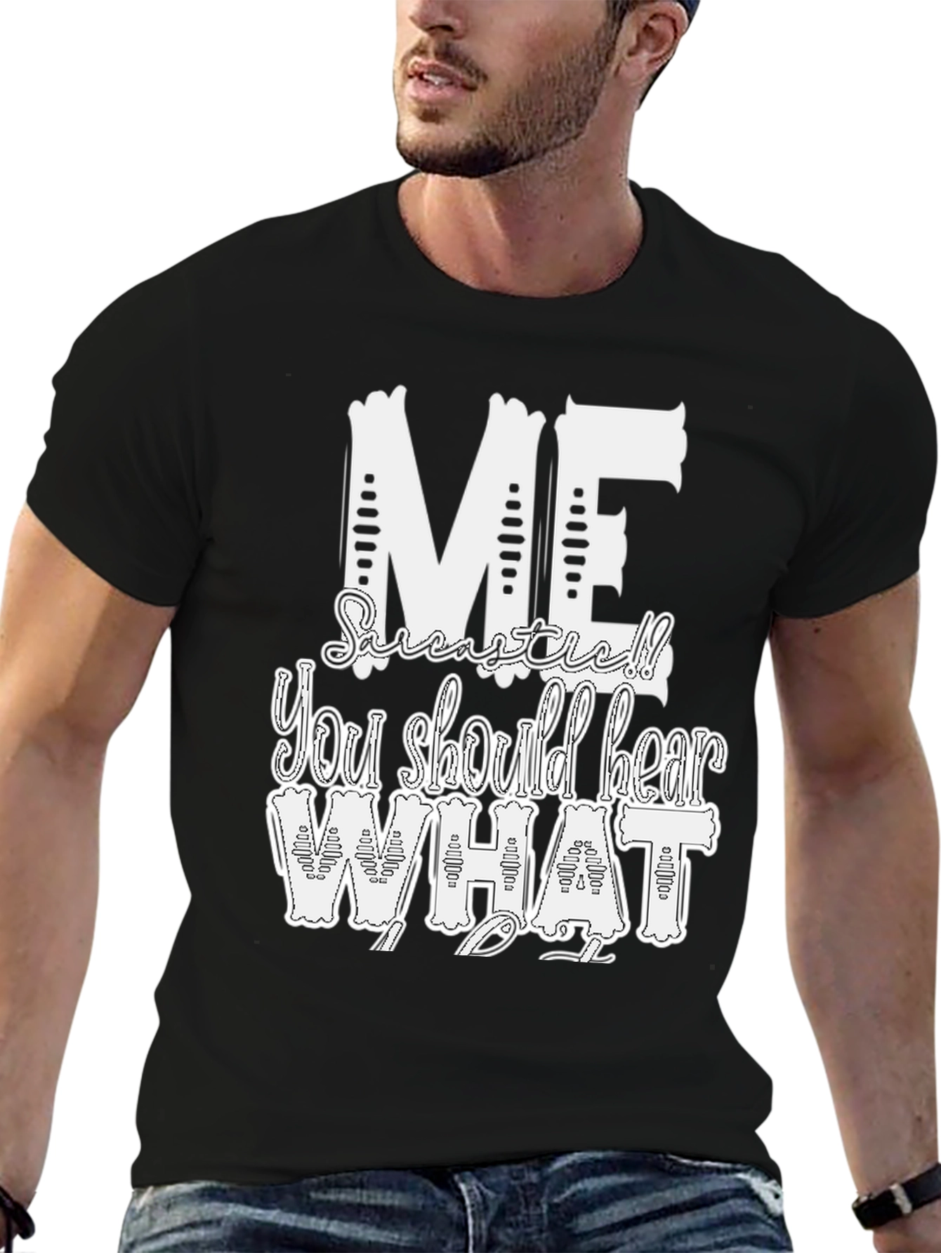 Sarcastic ME Graphic T-Shirt
