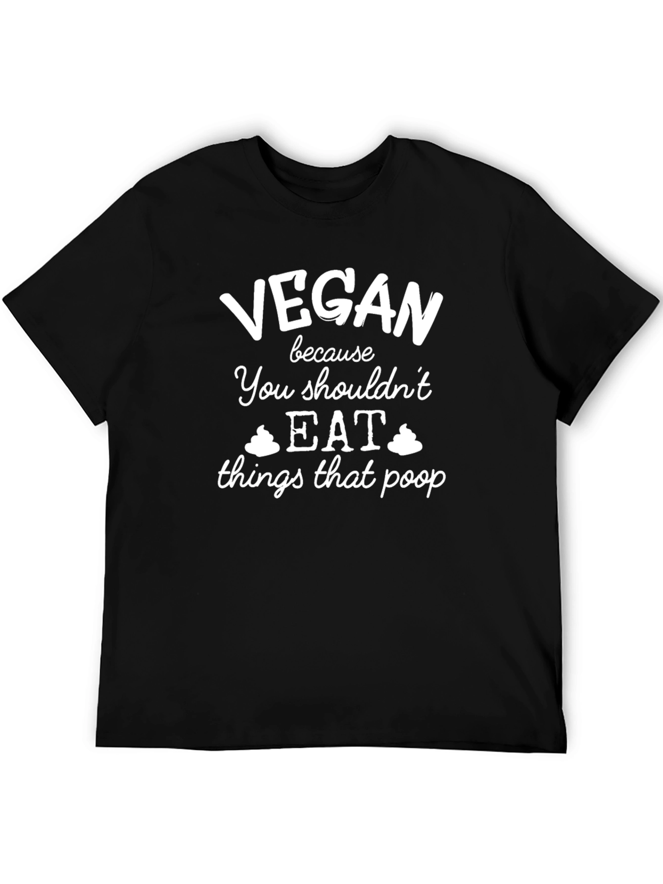 Vegan T-Shirt - Funny Poop Humor Tee