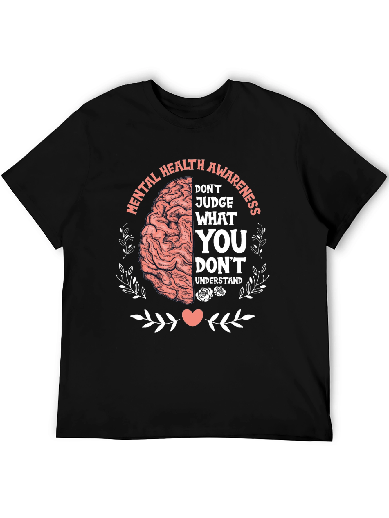 Mental Health Awareness T-Shirt - Judge What You Understand