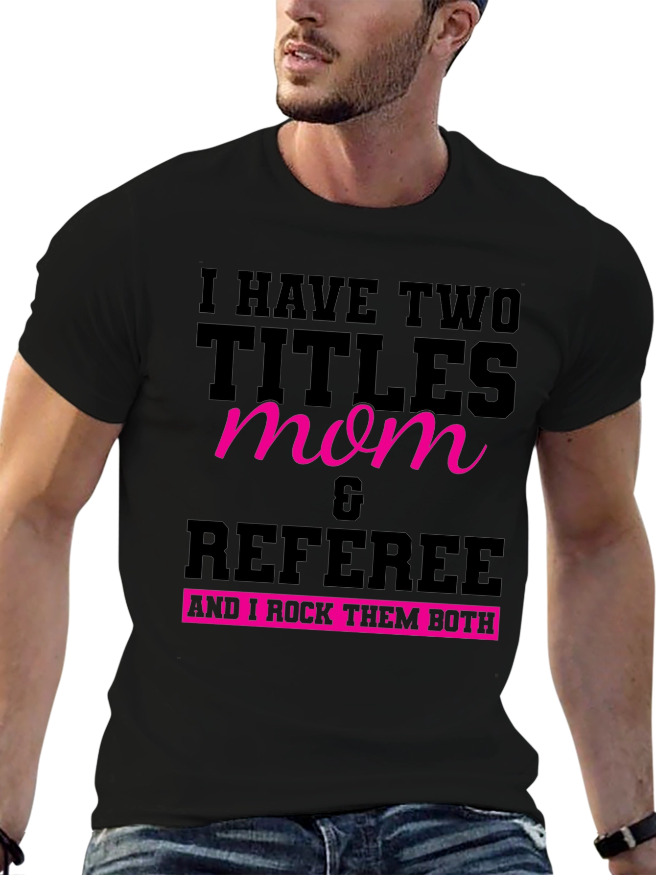 Mom & Referee T-Shirt: I Rock Them Both!