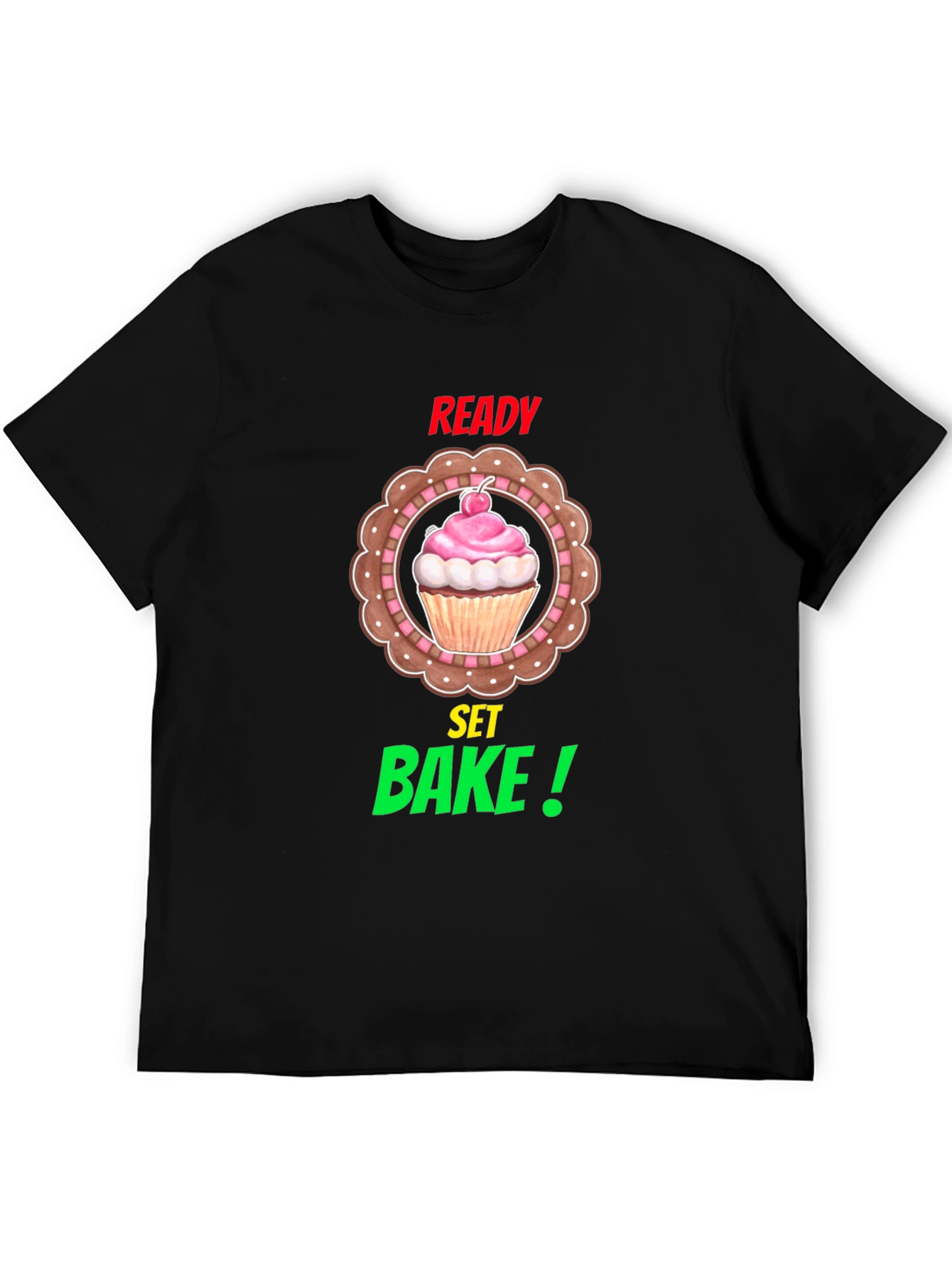 Ready Set Bake T-Shirt Cupcake Design Cotton Blend