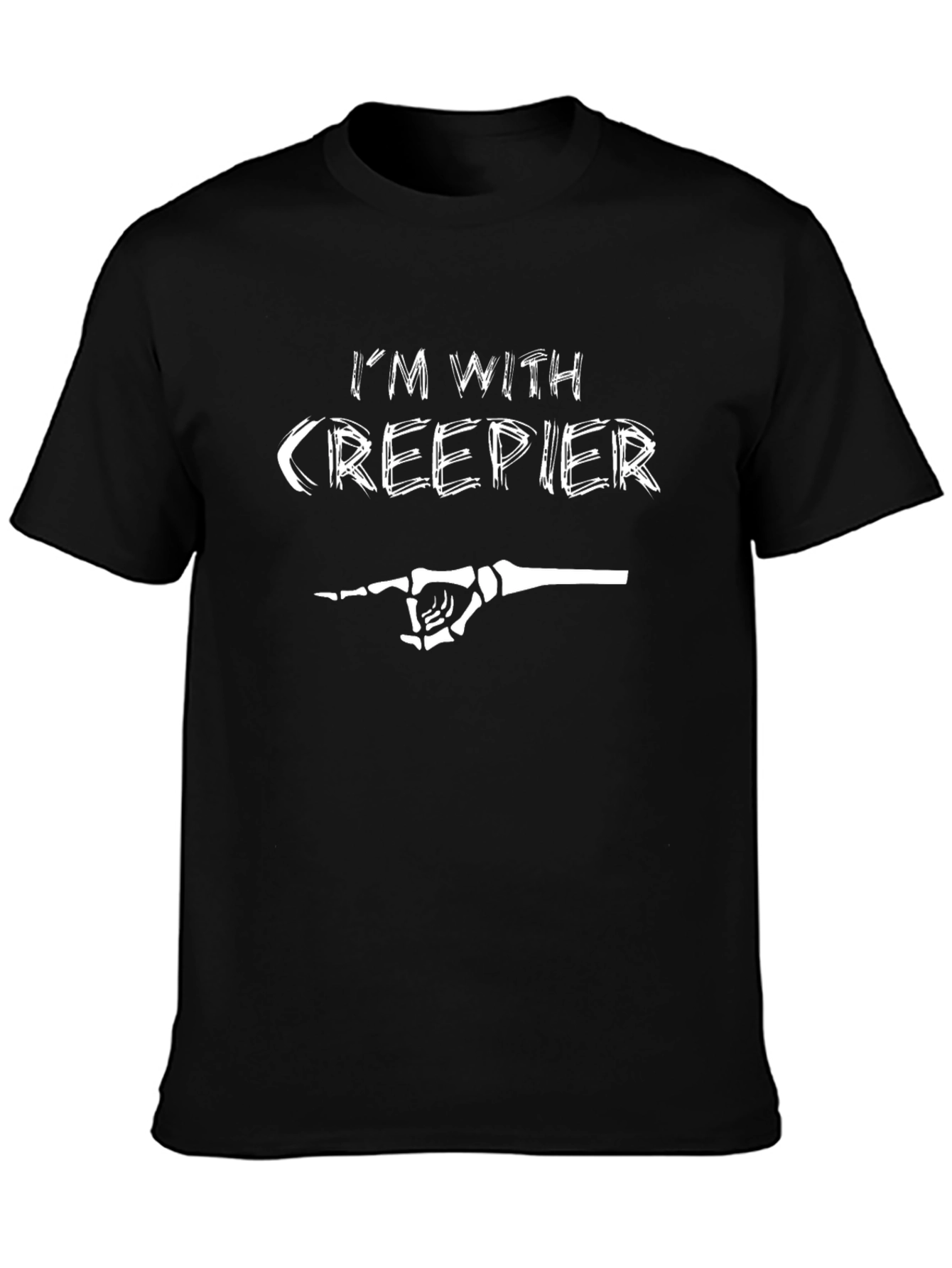 Im With Creepier T-Shirt - Halloween Fun
