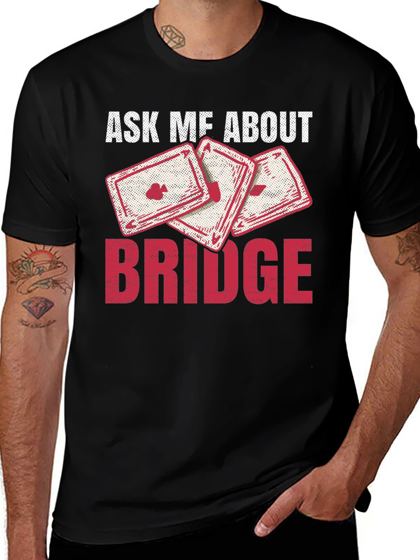 Ask Me About Bridge T-Shirt - Playing Cards Design