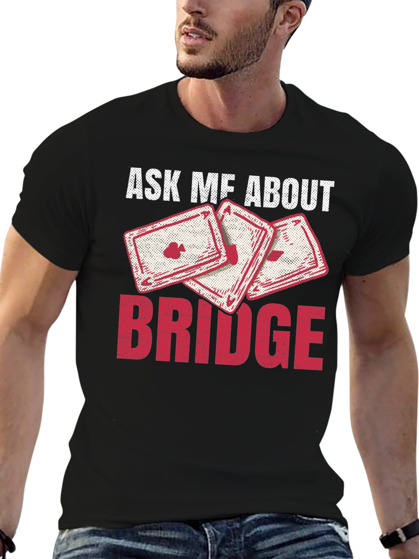Ask Me About Bridge T-Shirt - Playing Cards Design