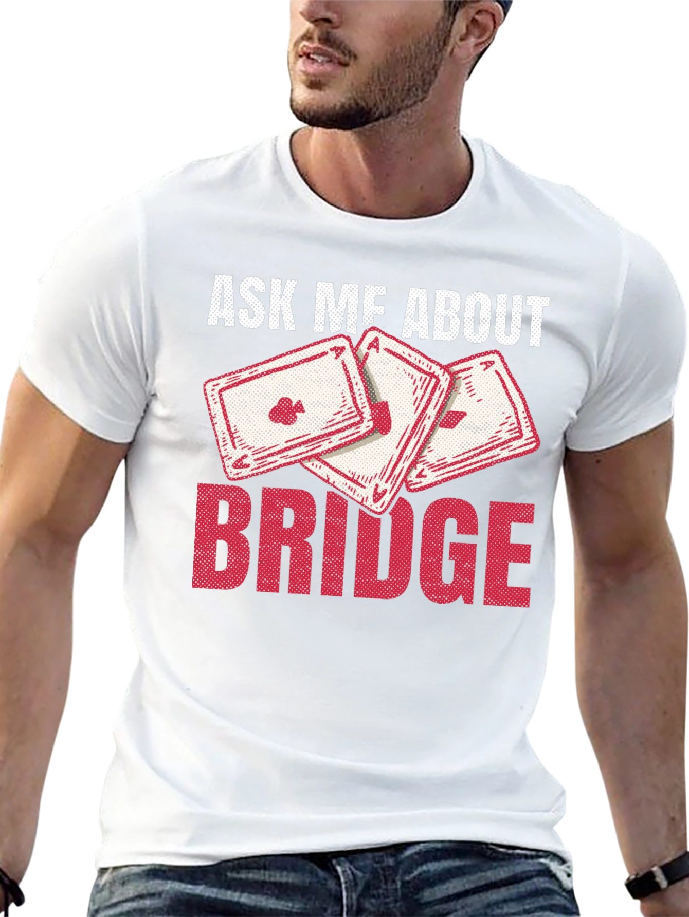 Ask Me About Bridge T-Shirt - Playing Cards Design