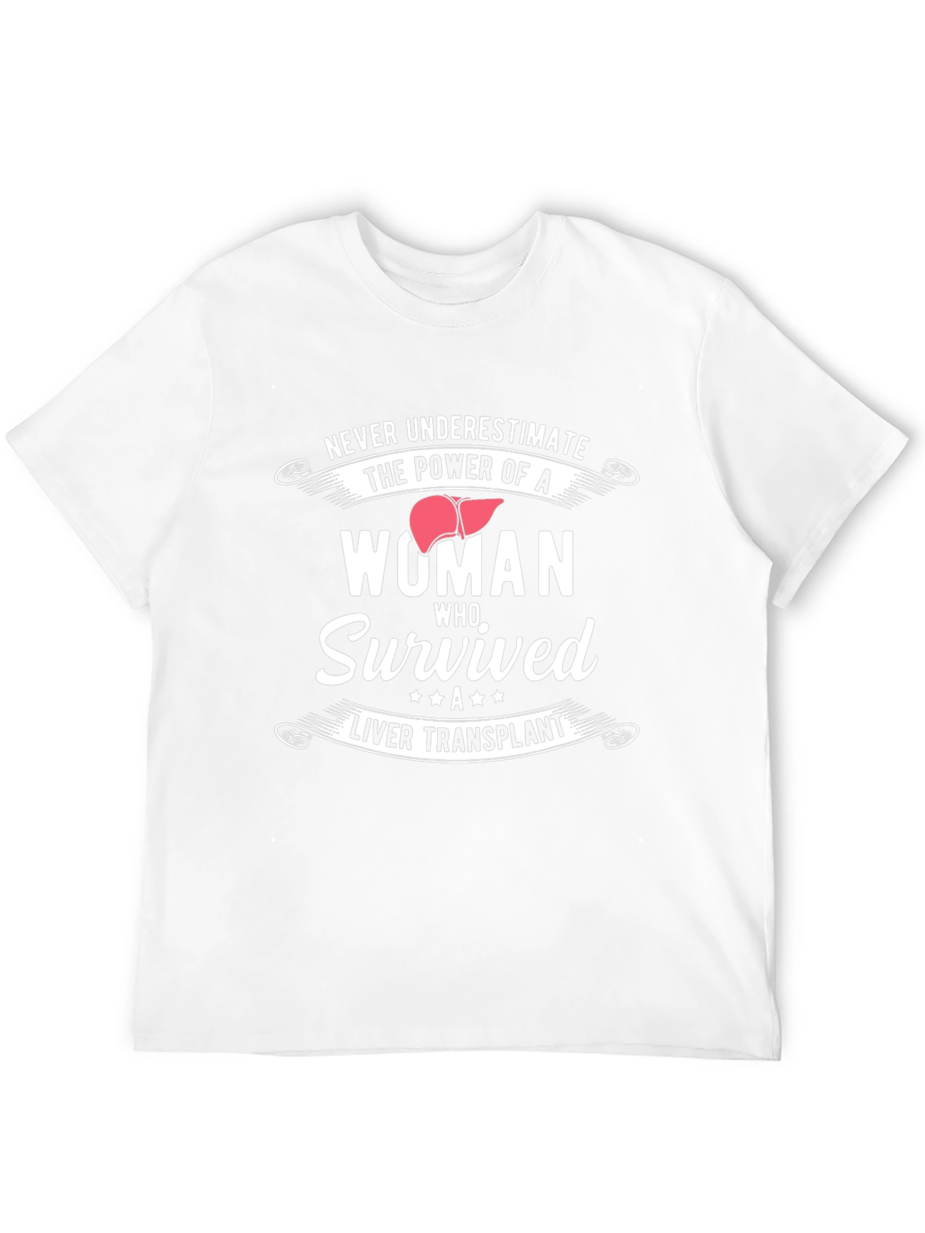Woman Who Survived Liver Transplant T-Shirt