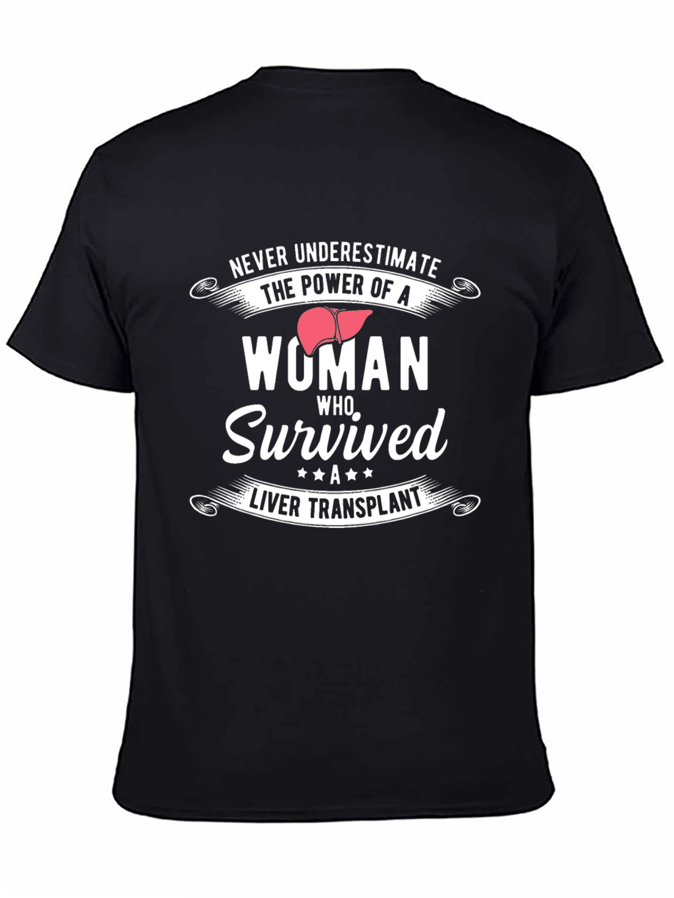 Woman Who Survived Liver Transplant T-Shirt