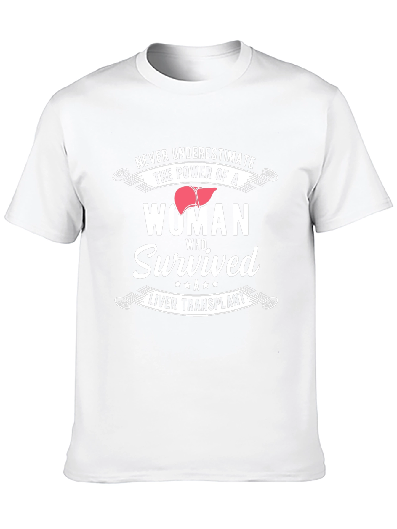 Woman Who Survived Liver Transplant T-Shirt