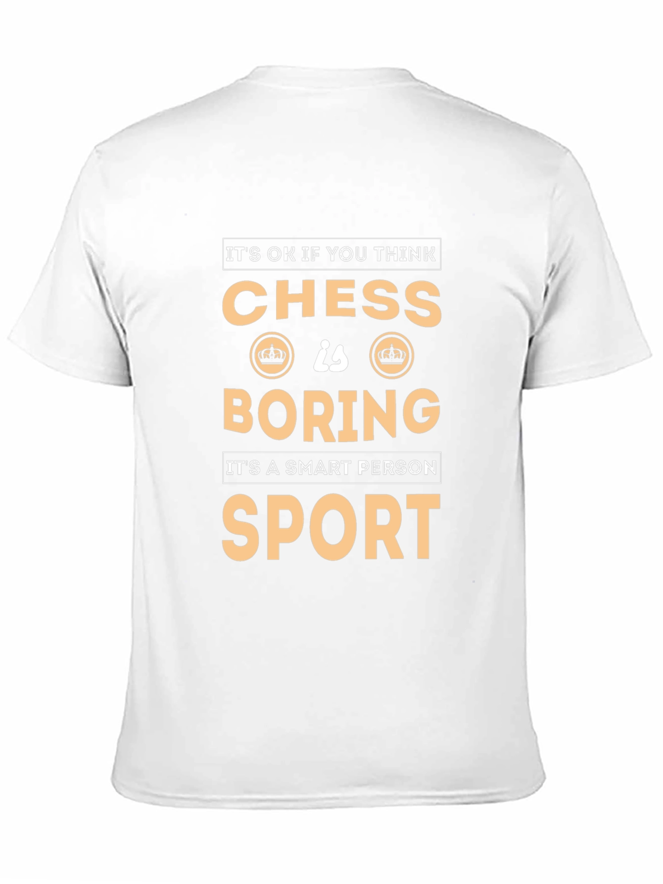 Chess is a Smart Person Sport T-Shirt