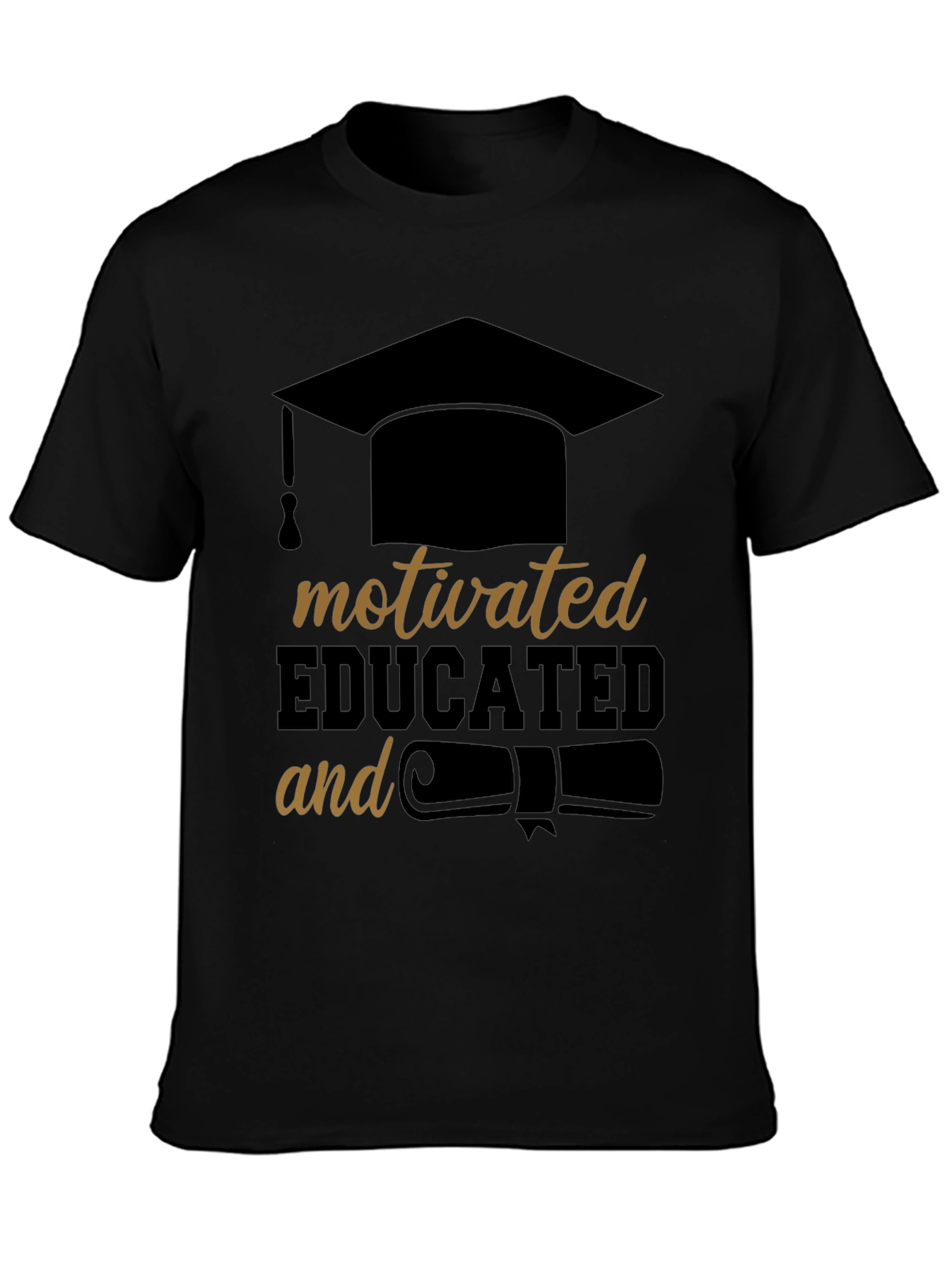 Motivated & Educated Black T-Shirt