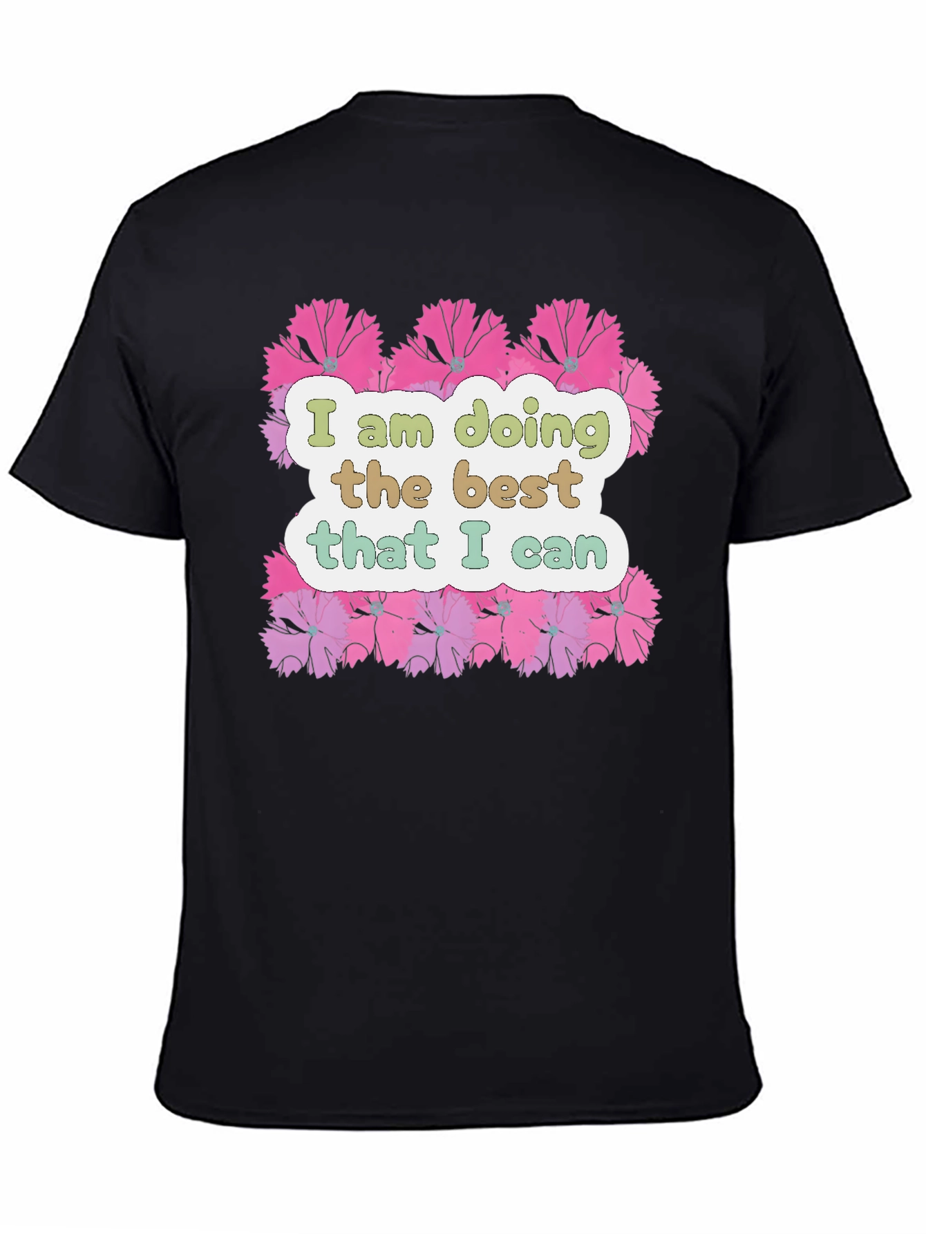 Floral Graphic T-Shirt - Inspirational Quote Tee