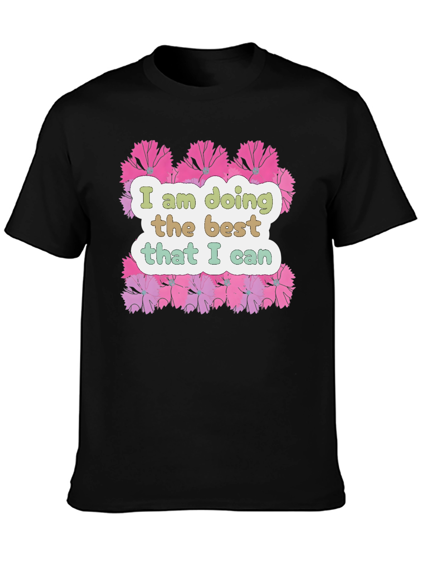 Floral Graphic T-Shirt - Inspirational Quote Tee