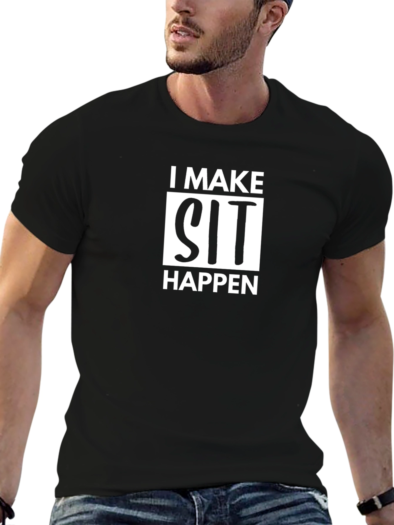 I Make Sit Happen Graphic T-Shirt