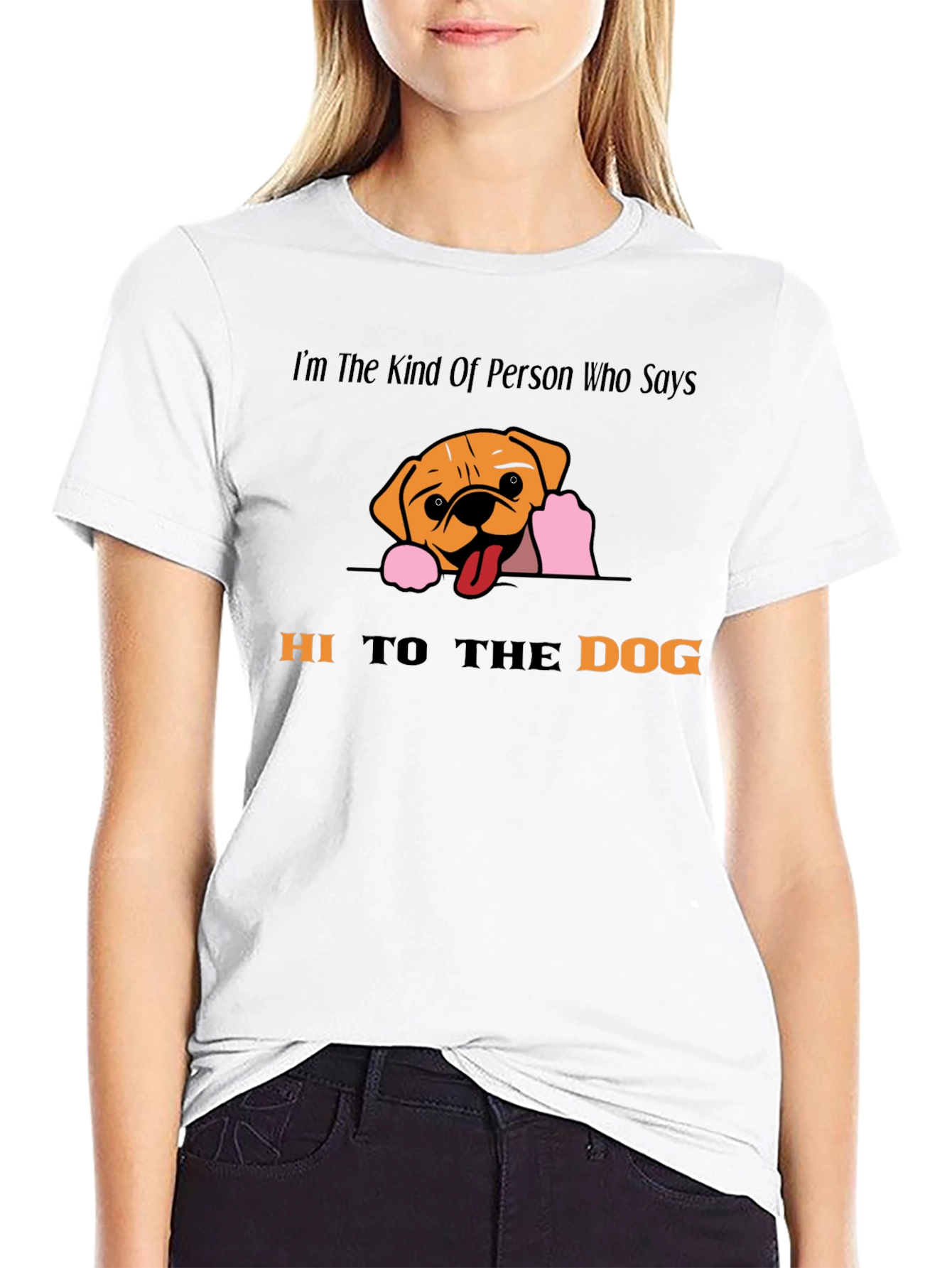 Hi To The Dog Graphic T-Shirt
