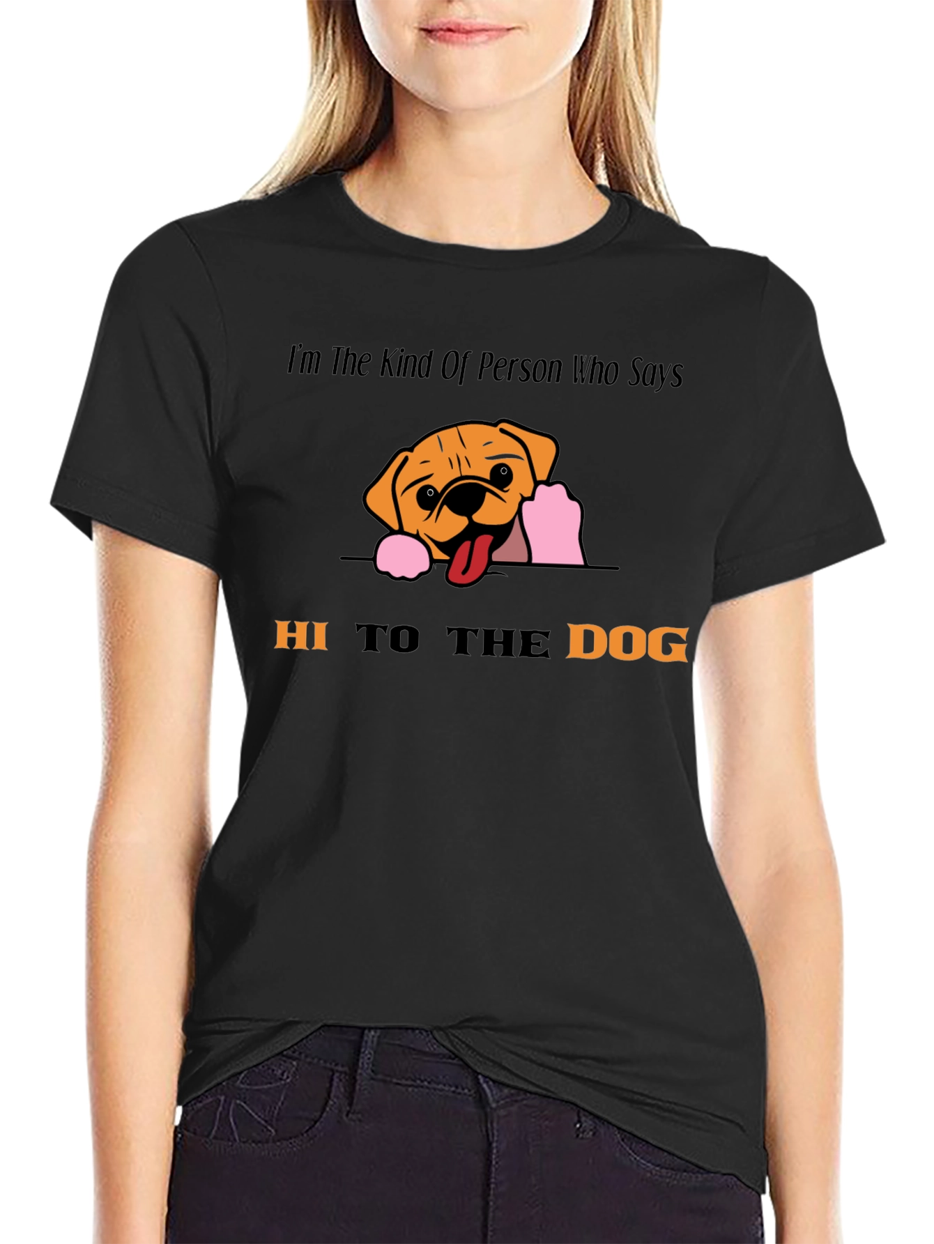 Hi To The Dog Graphic T-Shirt