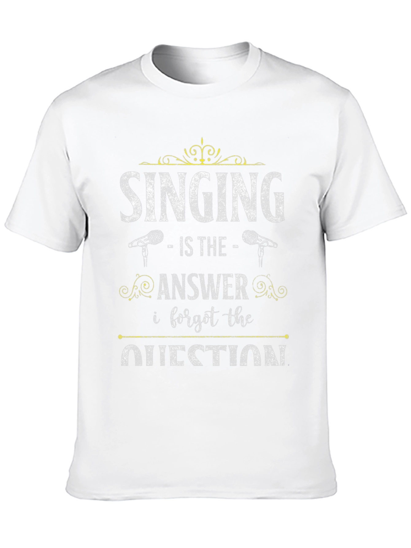 Singing is the Answer T-Shirt - Unisex