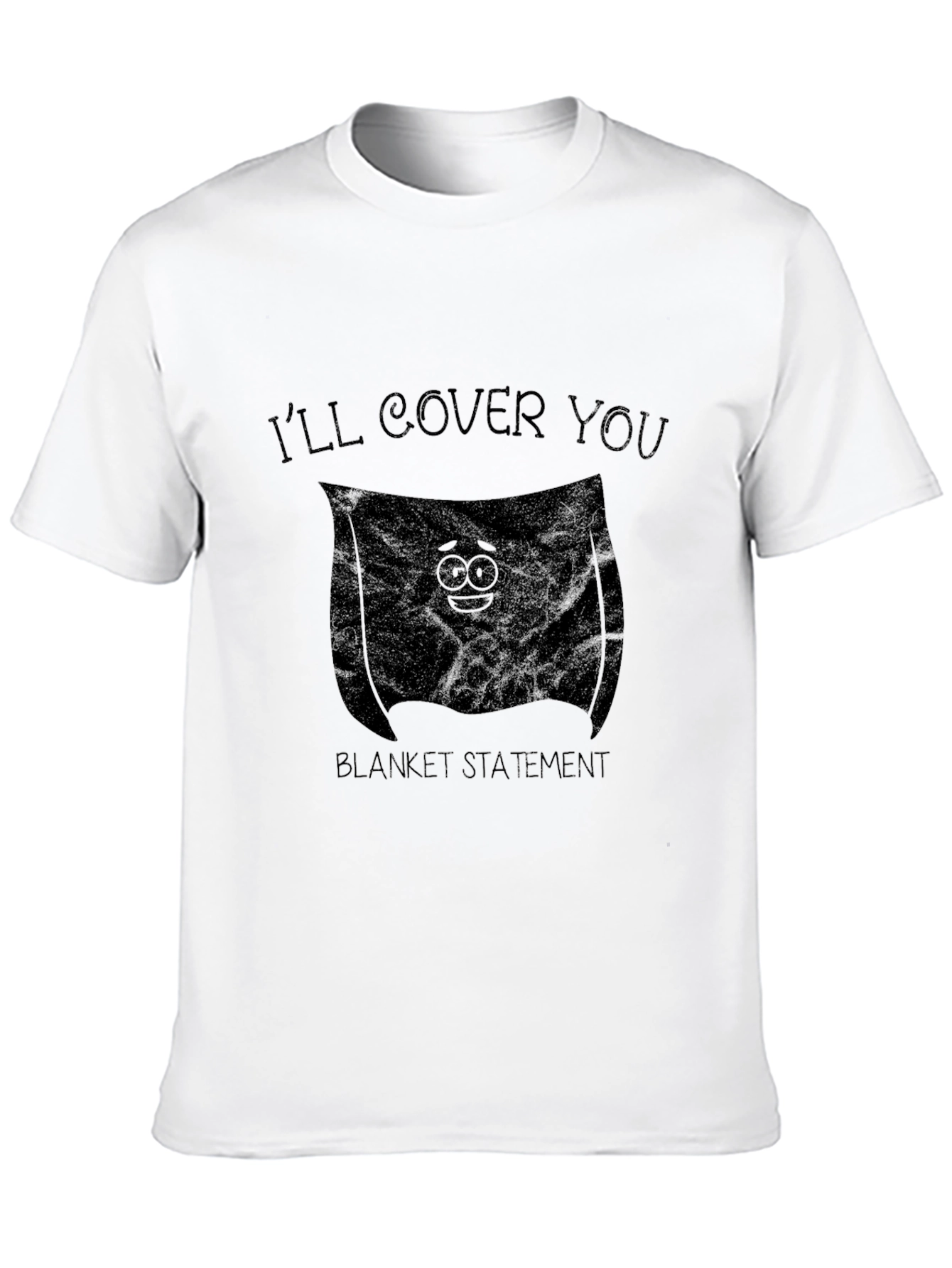 Ill Cover You Graphic T-Shirt - Blanket Statement Tee