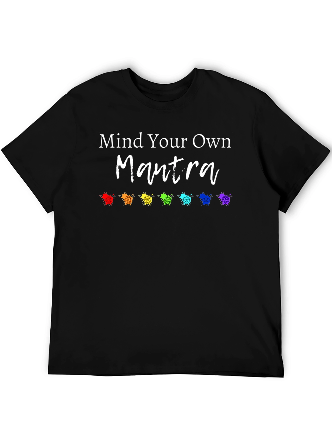 Mind Your Own Mantra Chakra T-Shirt