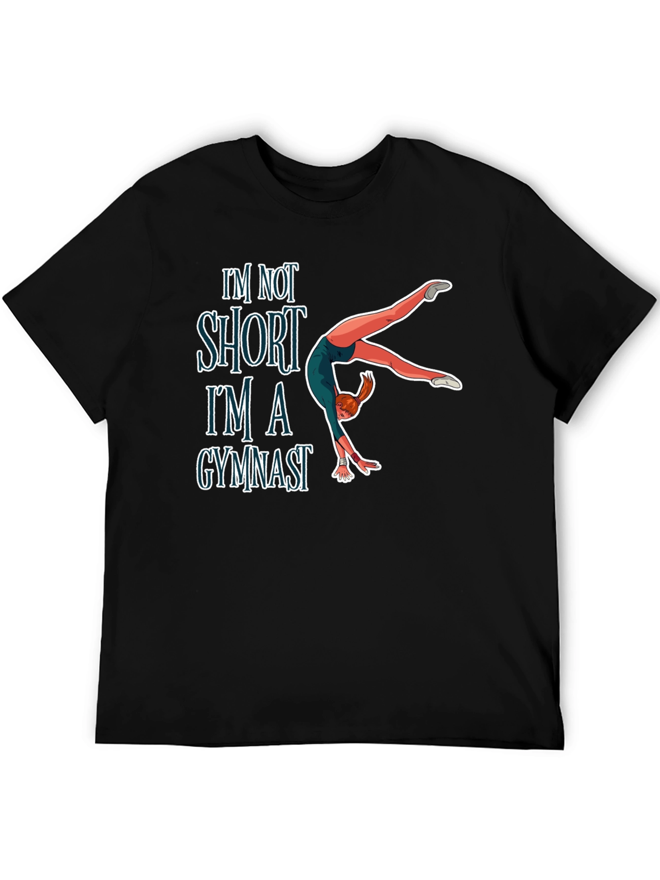 Gymnast T-Shirt - Funny Gymnast Gift