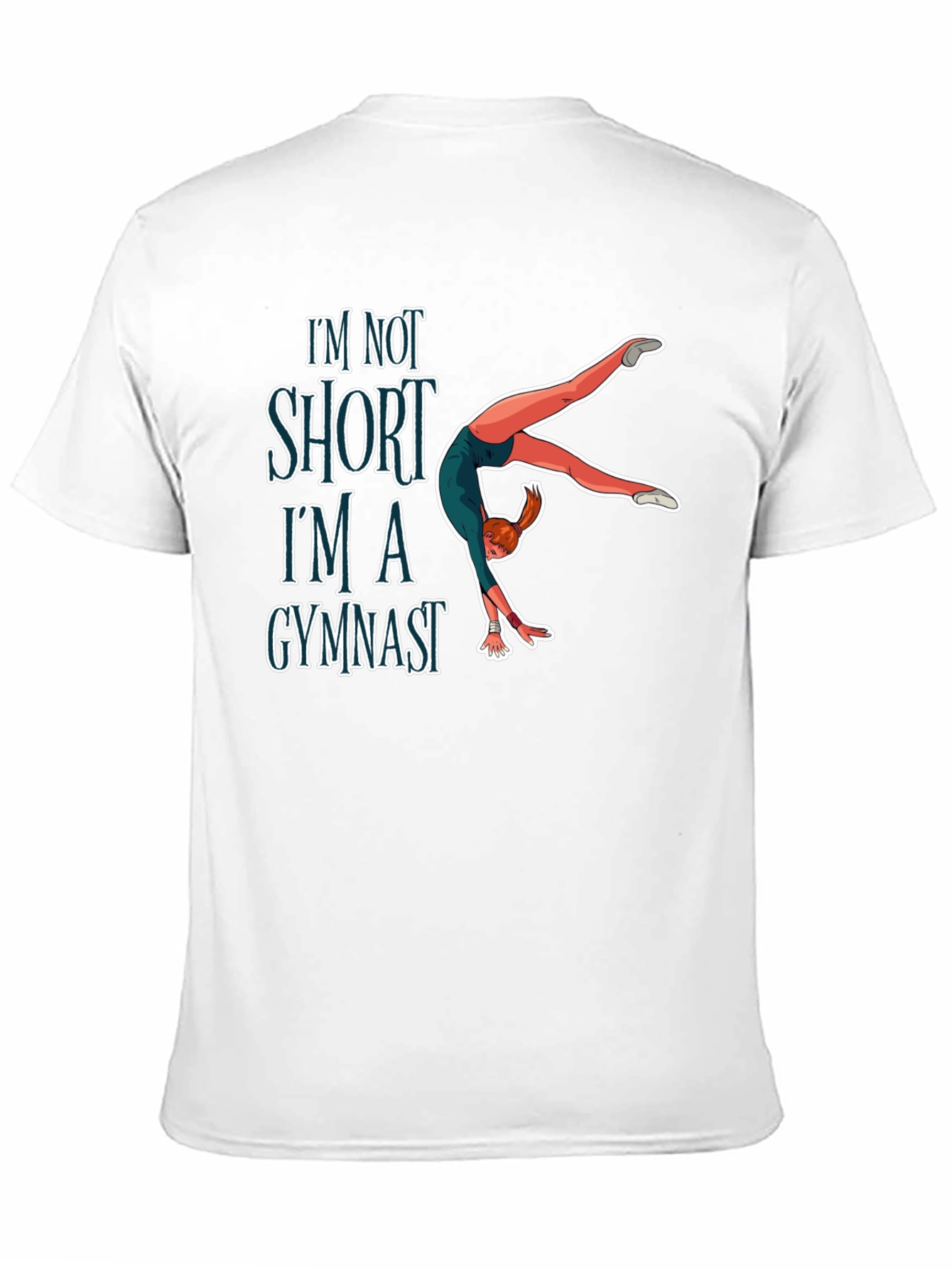 Gymnast T-Shirt - Funny Gymnast Gift