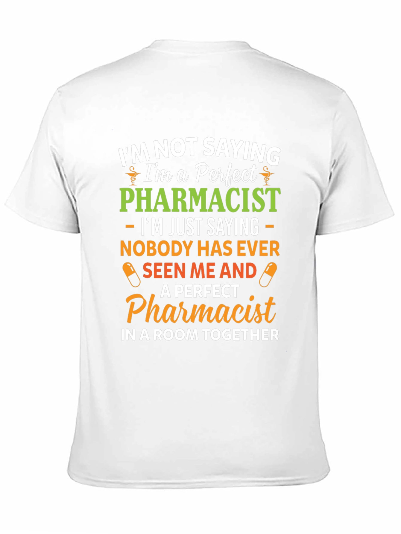 Perfect Pharmacist Graphic T-Shirt