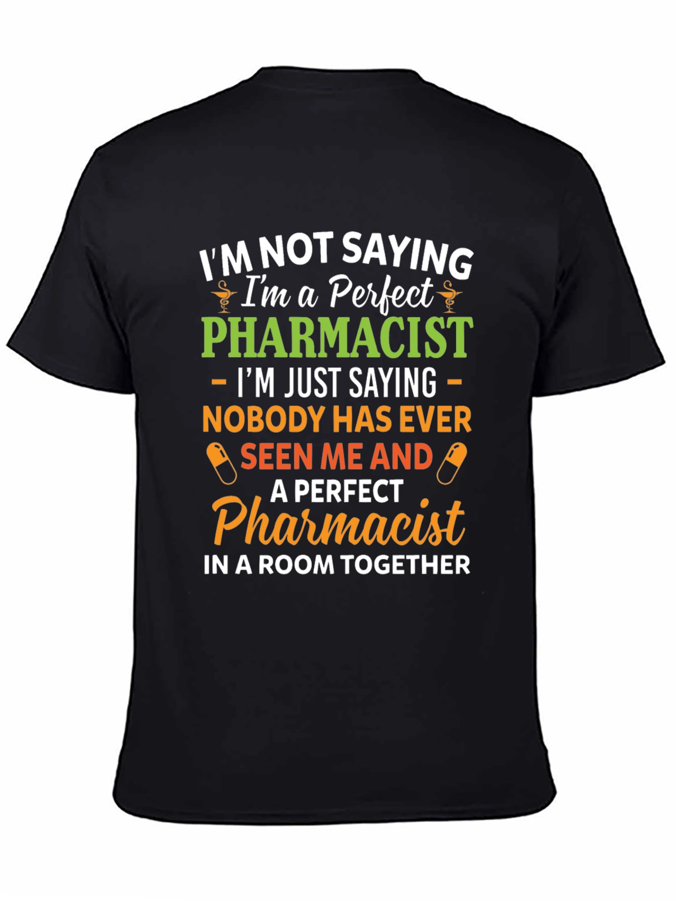 Perfect Pharmacist Graphic T-Shirt