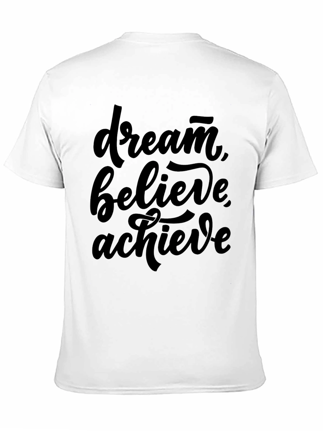 Dream Believe Achieve Graphic Tee - Motivational T-Shirt