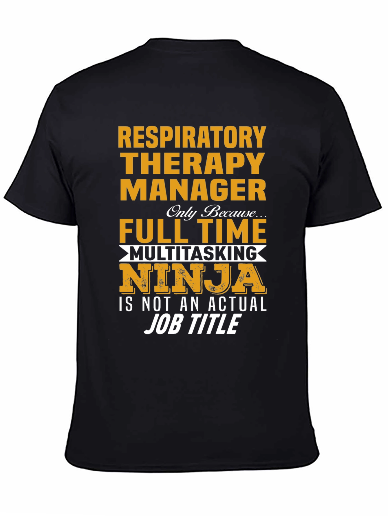 Respiratory Therapy Manager Ninja T-Shirt