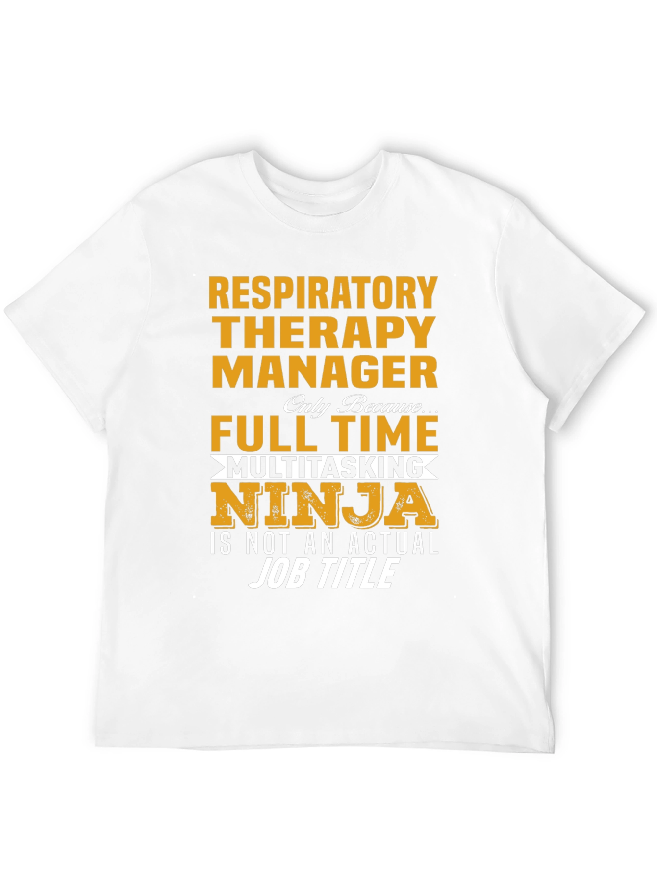 Respiratory Therapy Manager Ninja T-Shirt