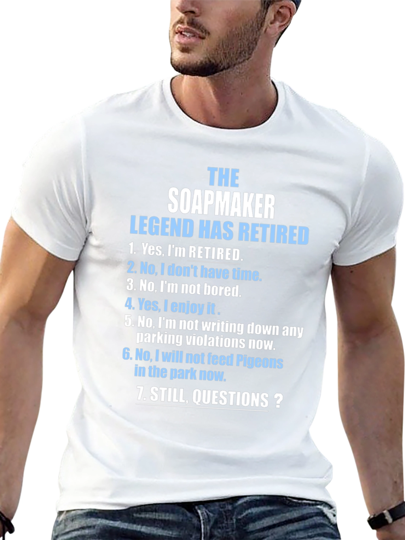 Retired Soapmaker Humor T-Shirt