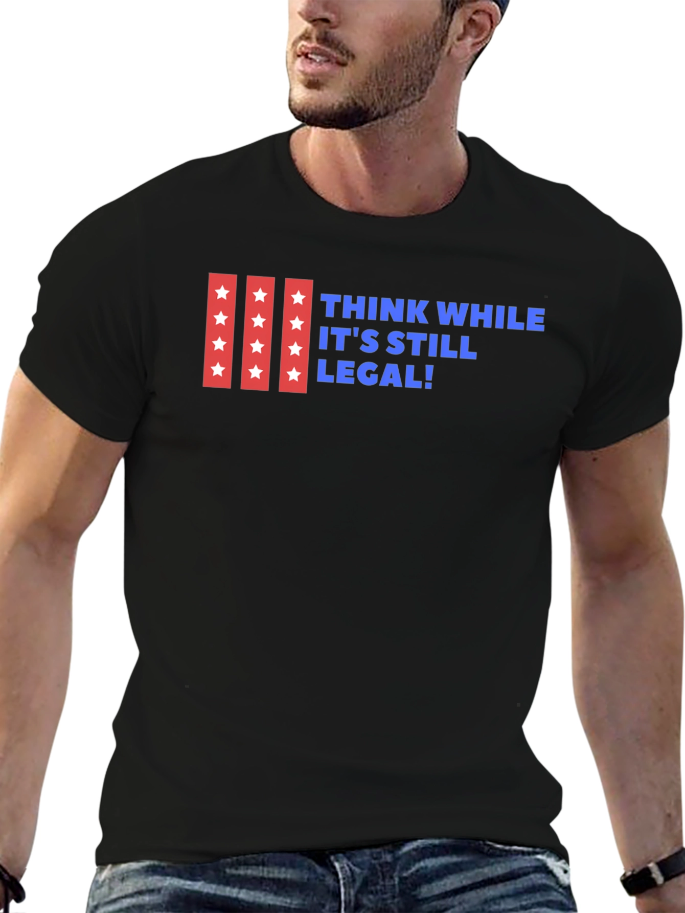 Think While Its Still Legal T-Shirt