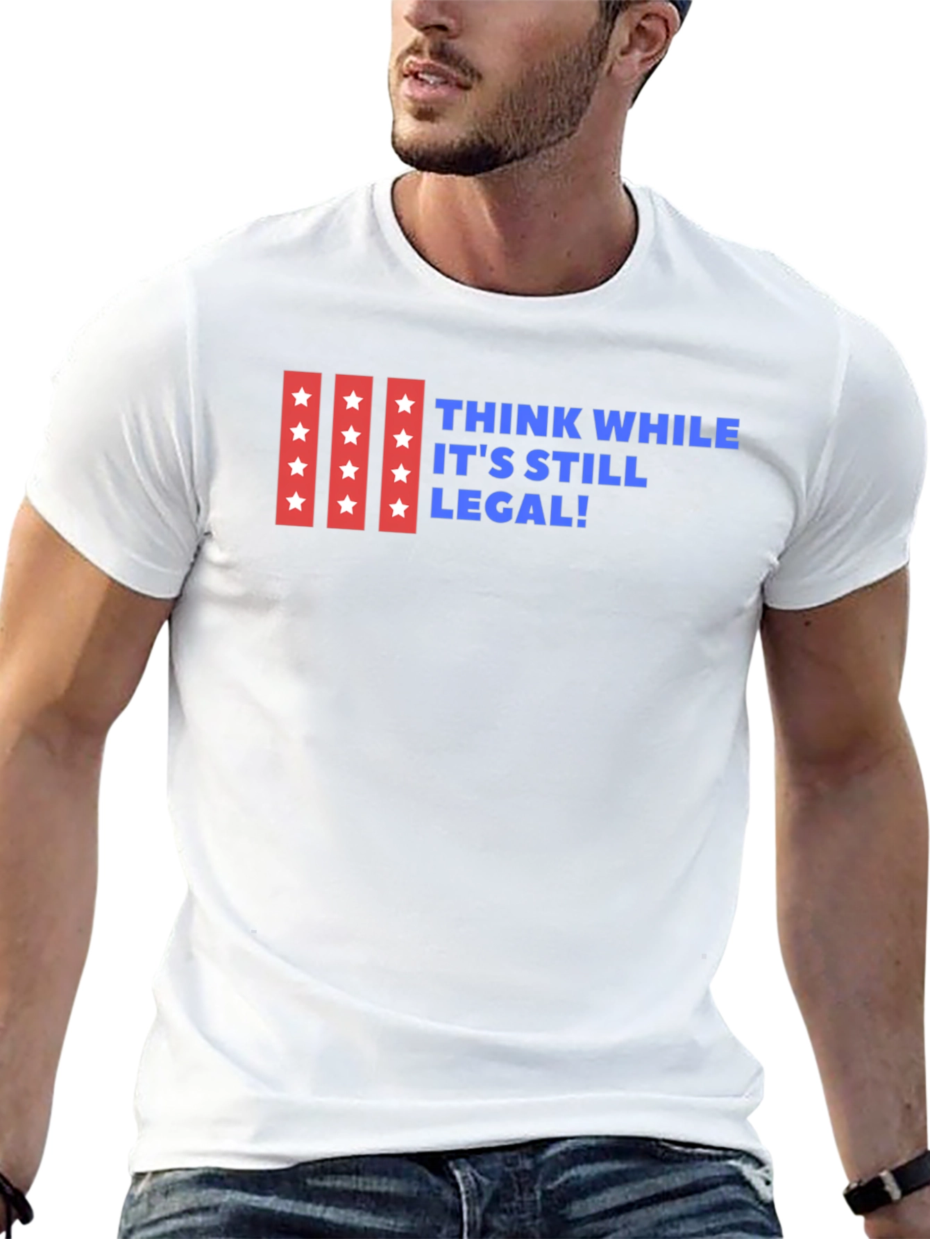 Think While Its Still Legal T-Shirt