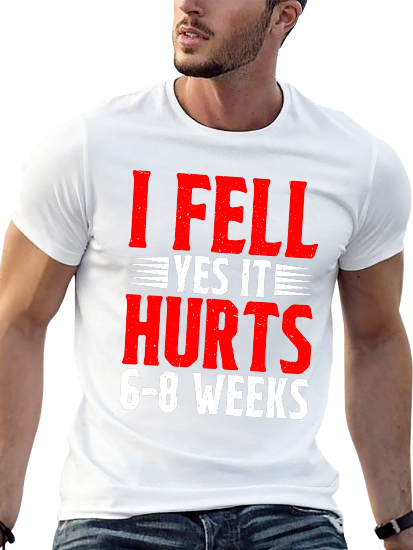 I Fell Yes It Hurts Funny Recovery T-Shirt