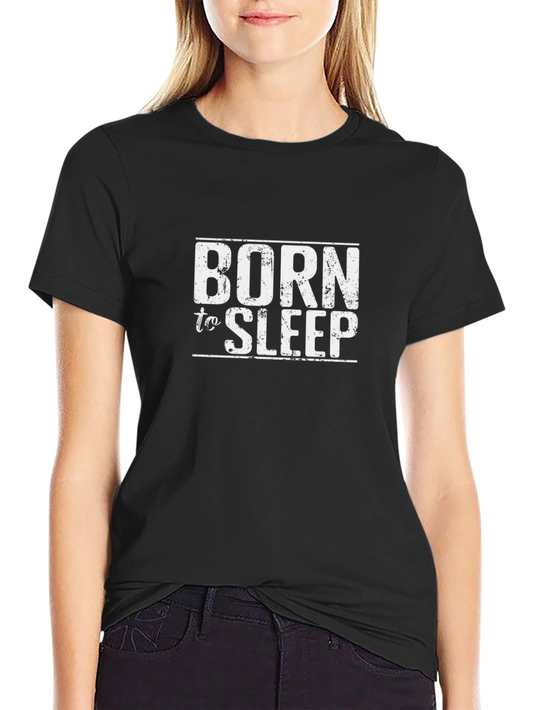 Born to Sleep Graphic Tee - Black Cotton Comfort