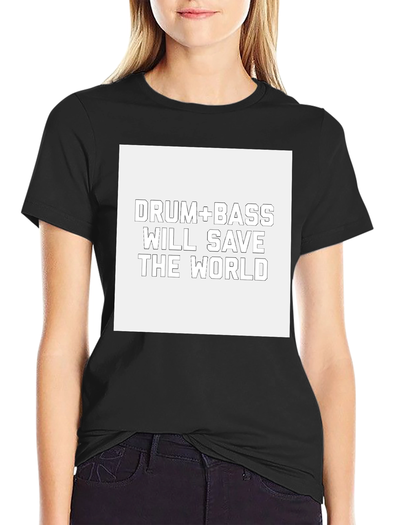 Drum & Bass Will Save the World Tee