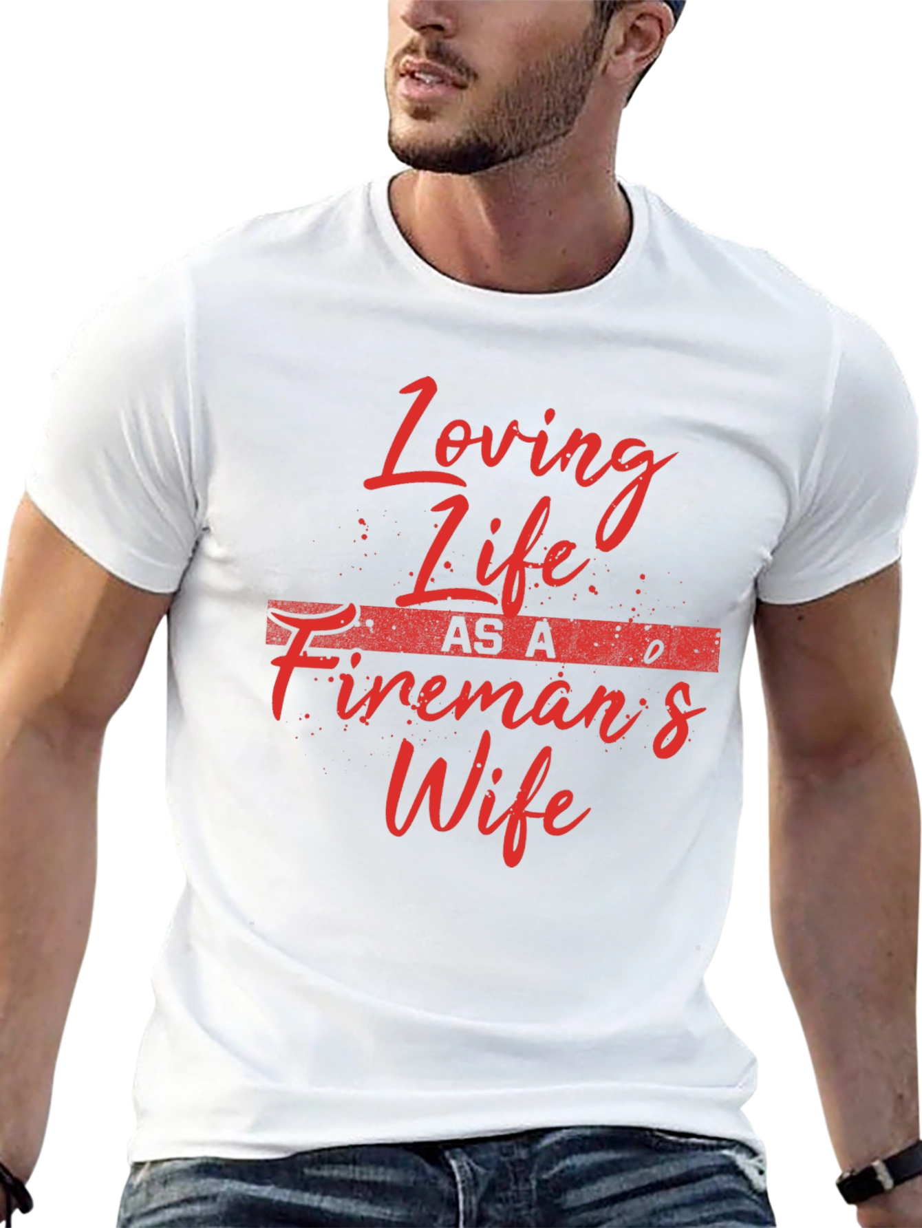 Loving Life Firemans Wife T-Shirt