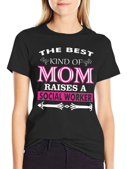 Best Kind of Mom Social Worker Graphic T-Shirt