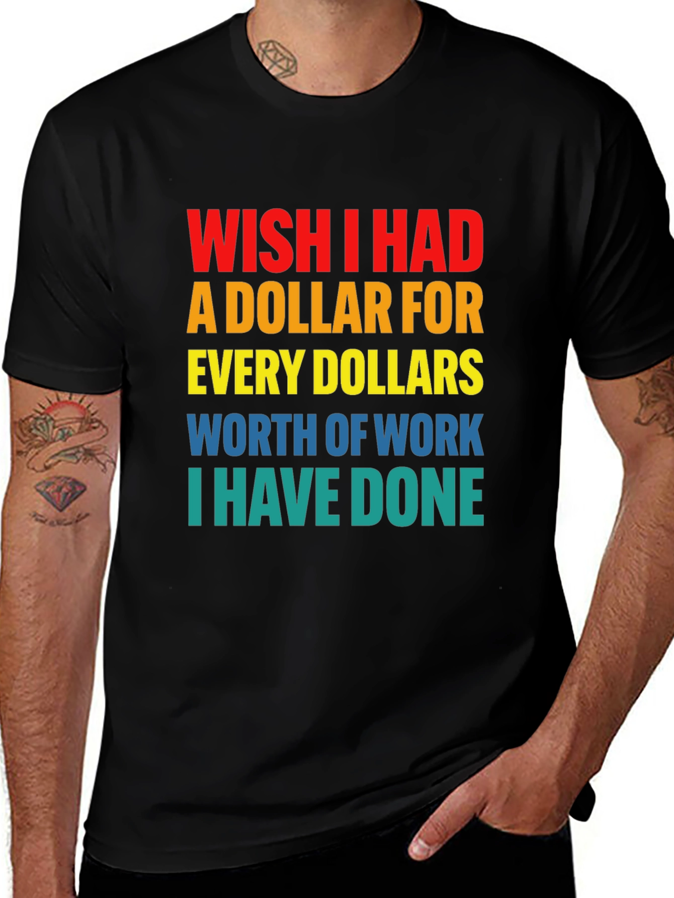 Wish I Had A Dollar T-Shirt