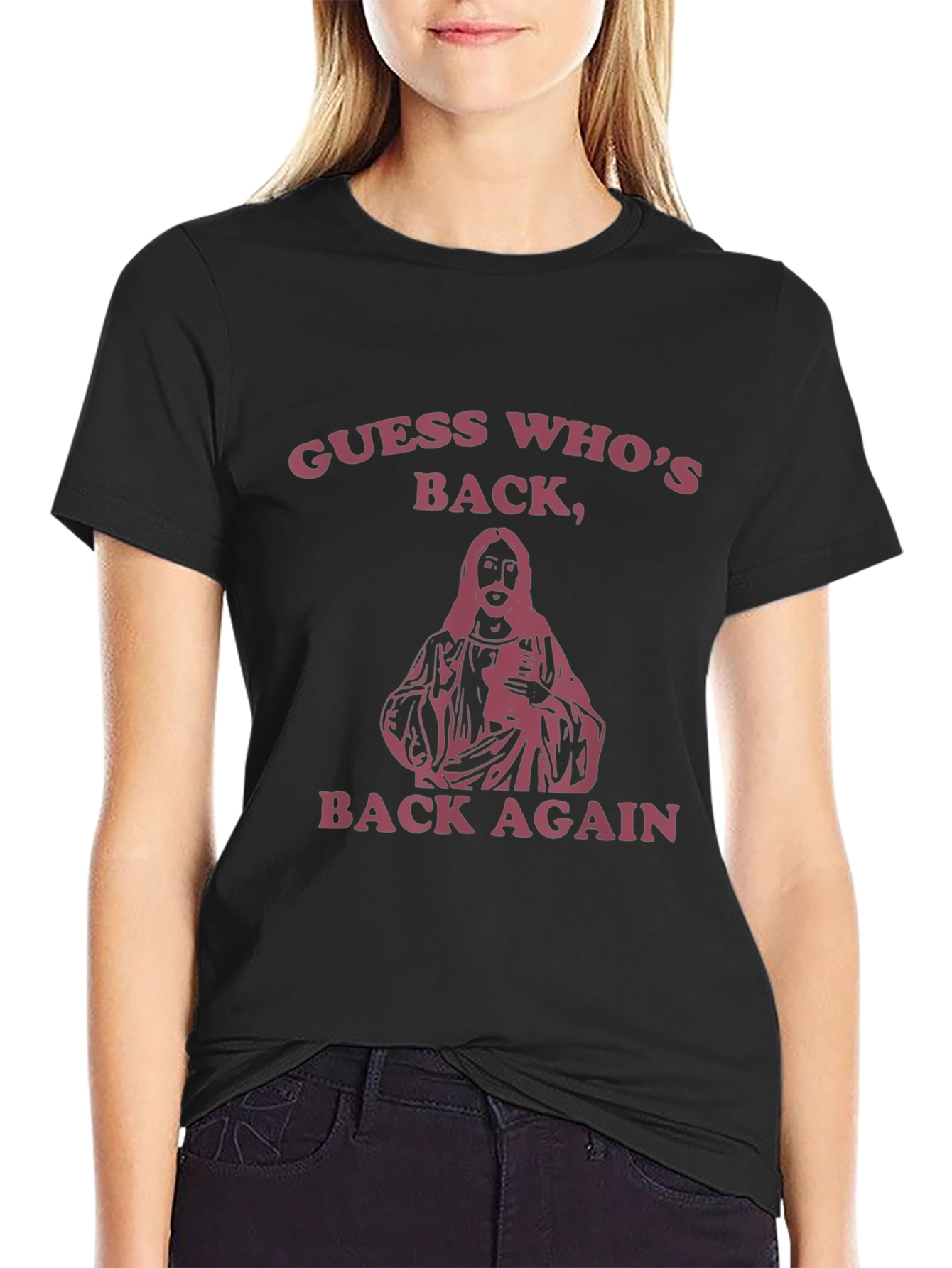 Guess Whos Back T-Shirt - Jesus Parody Tee