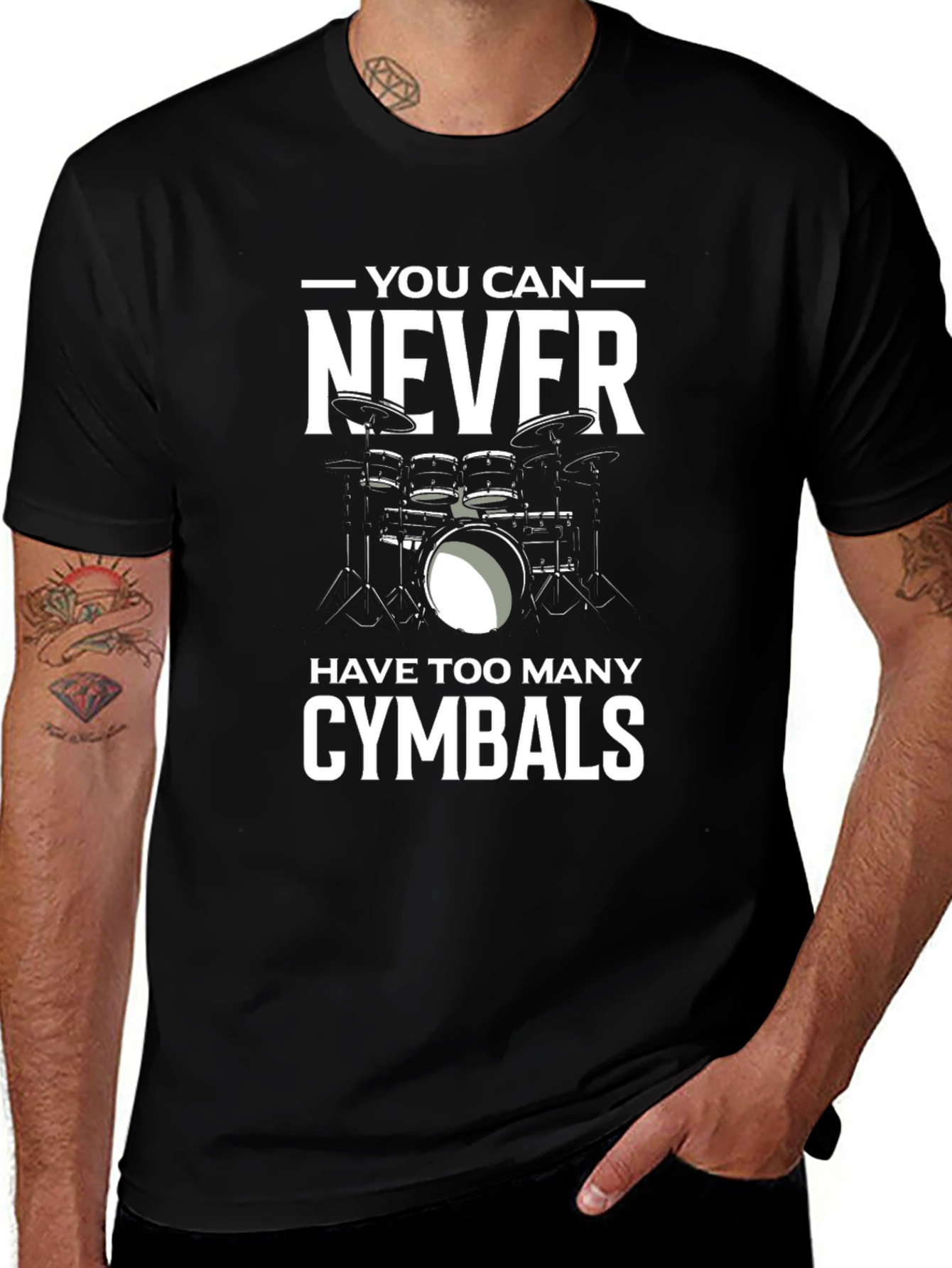 Drummer T-Shirt: You Can Never Have Too Many Cymbals