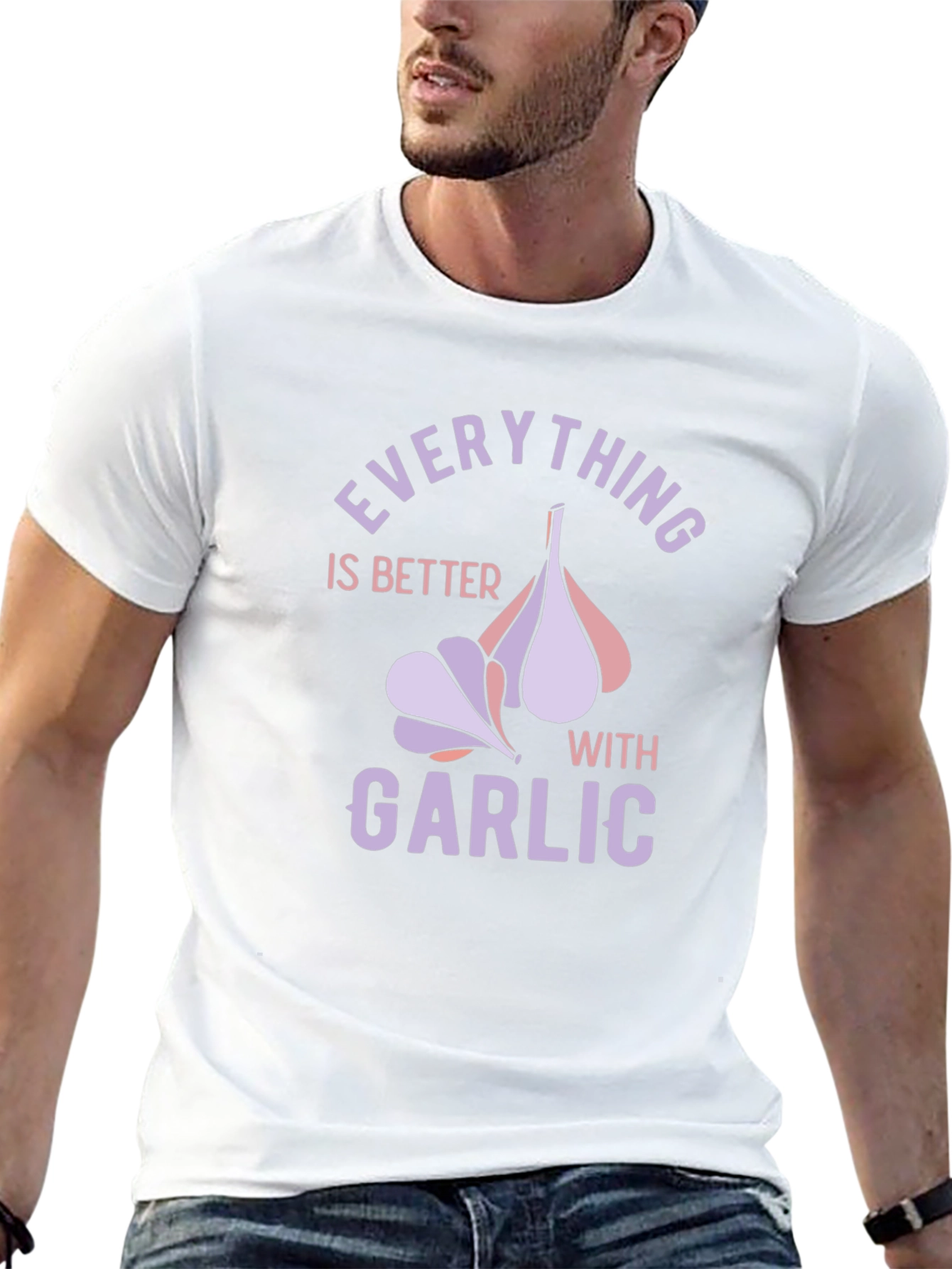 Everything is Better with Garlic T-Shirt
