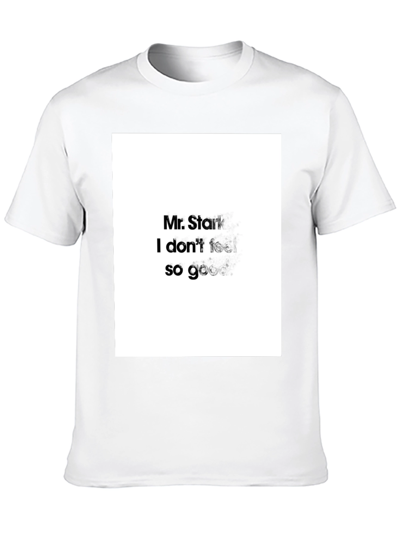 Mr. Stark I Dont Feel So Good Black T-Shirt