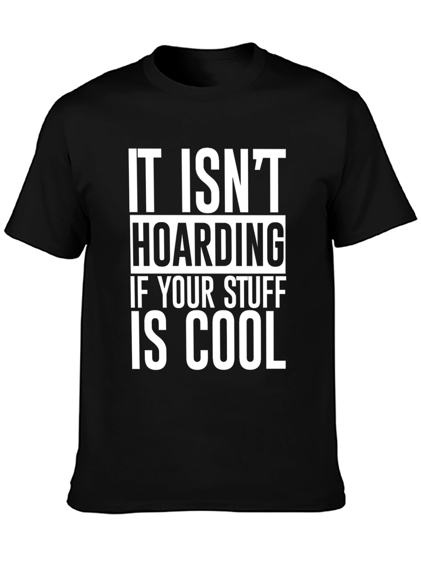 Cool Stuff Hoarding Graphic Tee